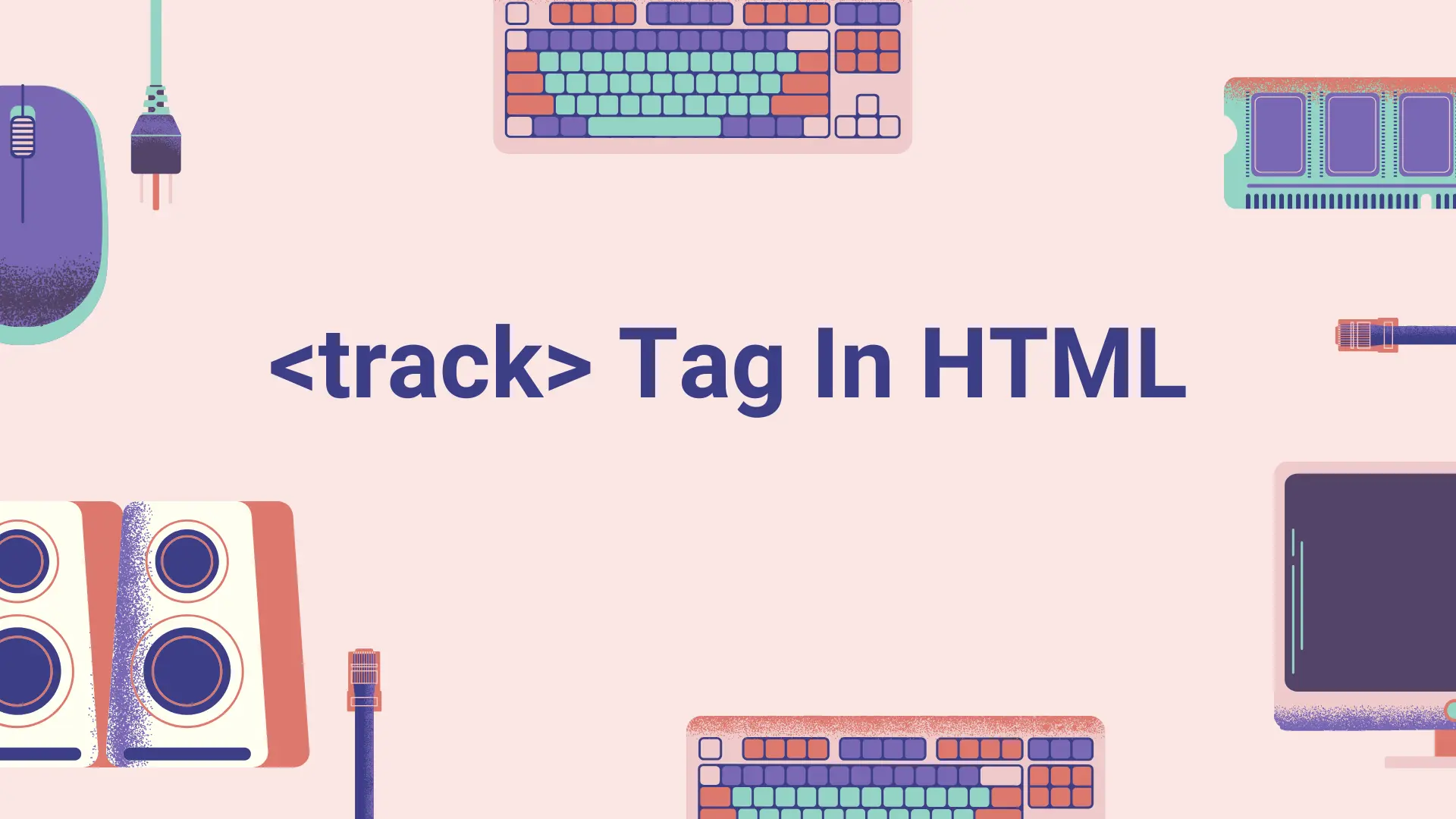 تصویر مقاله آموزش تگ track در html